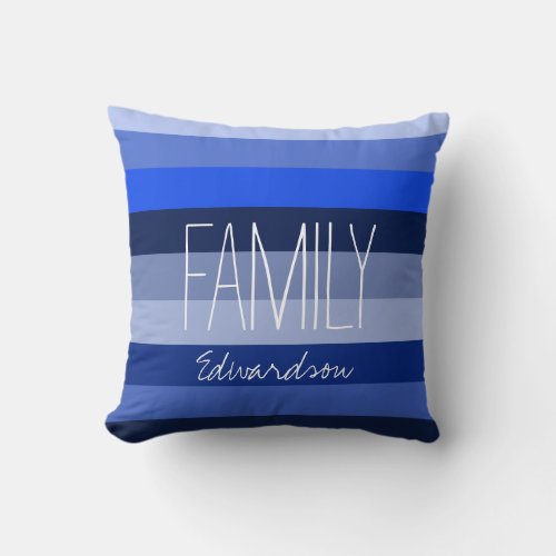 Modern shades of blue stripes family script name throw pillow