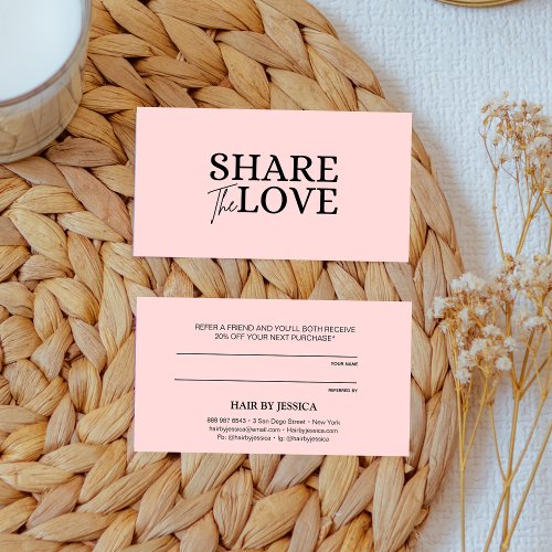 Modern Share the love blush pink refer a friend  Business Card
