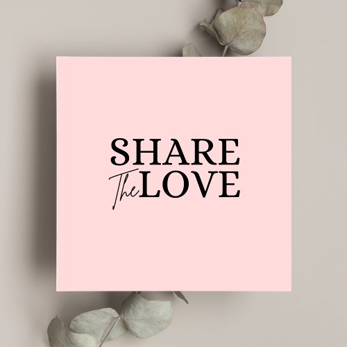 Modern Share the love blush pink refer a friend  Enclosure Card