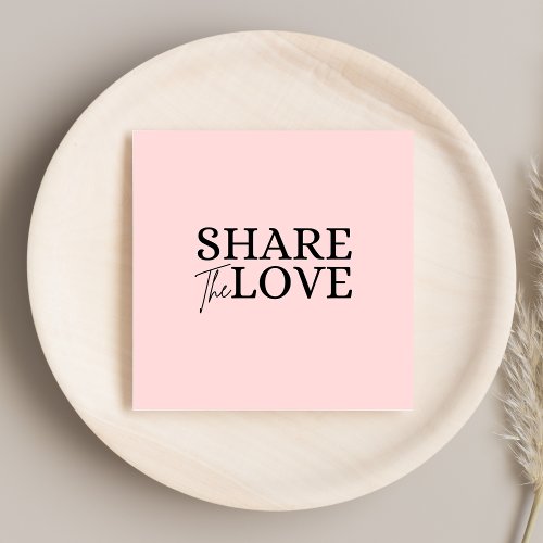 Modern Share the love blush pink refer a friend  Square Business Card