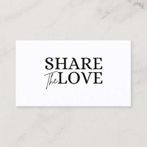 Customizable Modern Share the love white refer a friend  Business Card