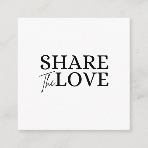 Modern Share the love white refer a friend  Enclosure Card