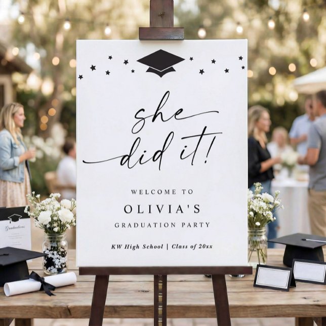 Modern She Did It Graduation Party Welcome Foam Board (Black and white graduation welcome sign with she did it script, stars and graduation cap)