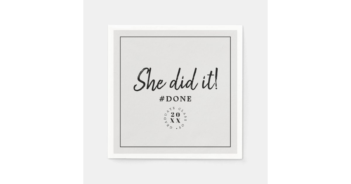 Modern She Did it! Hashtag Done Graduation Paper Napkins | Zazzle