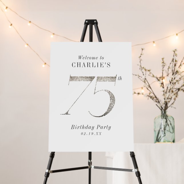 Modern silver glitter 75th birthday welcome Sign (In Situ (Stand))