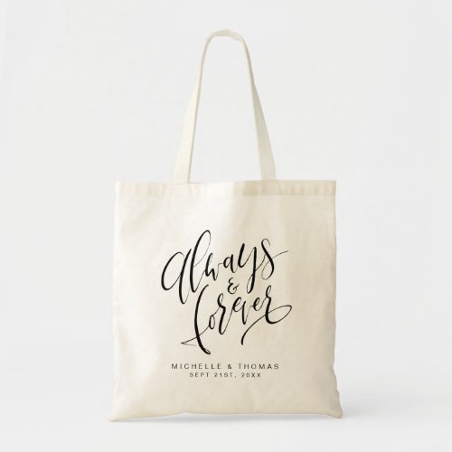 Modern Simple Always And Forever Script Tote Bag