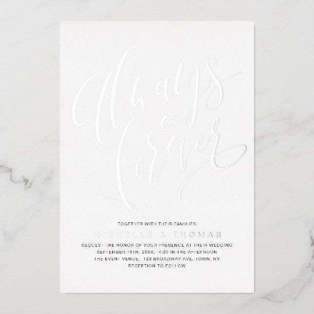 Modern Simple Always And Forever Script Wedding Foil Invitation (Front)