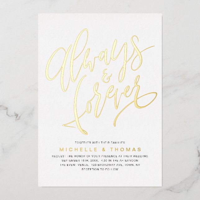 Modern Simple Always And Forever Script Wedding Foil Invitation (Front)
