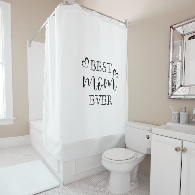 Modern Simple Best Mom Ever Shower Curtain (In Situ)