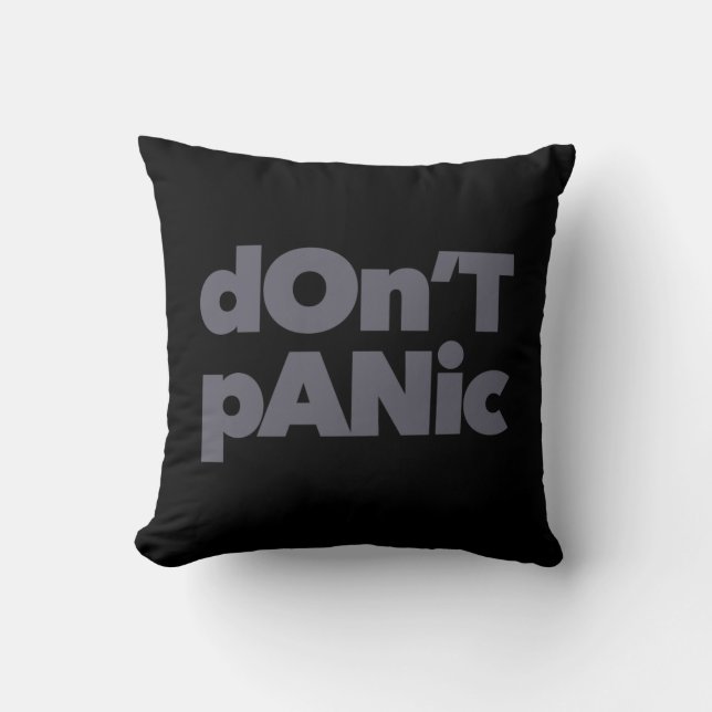 Modern, simple, bold cool graphic of Don't Panic Throw Pillow (Front)