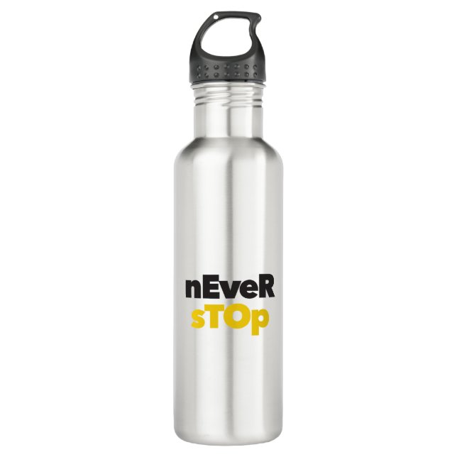 Modern, simple, bold typographic design Never Stop Stainless Steel Water Bottle (Front)