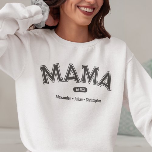 Modern Simple Bold Typography Mama  Sweatshirt