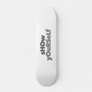 Modern, simple, bold, urban design Show Yourself Skateboard