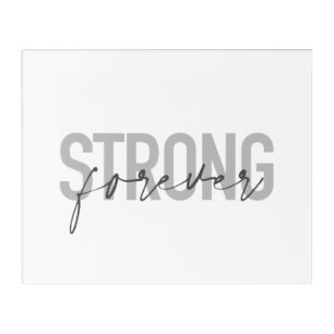 Modern, simple, chic elegant design Strong Forever Acrylic Print