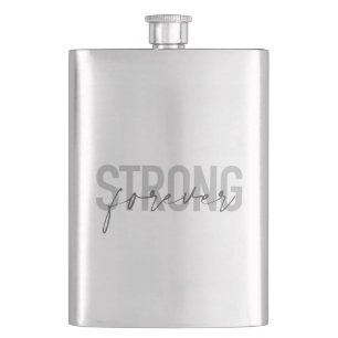 Modern, simple, chic elegant design Strong Forever Flask
