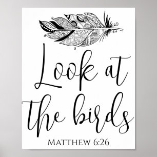 Modern Simple Christian Look at the Birds Quote Poster