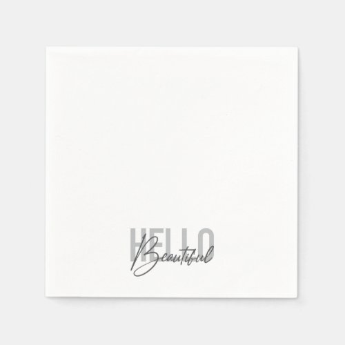 Modern simple cool typography Hello Beautiful Napkins