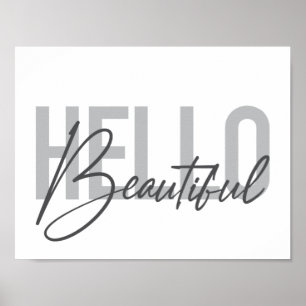 Modern, simple, cool typography Hello Beautiful Poster
