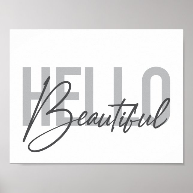 Modern, simple, cool typography Hello Beautiful Poster (Front)