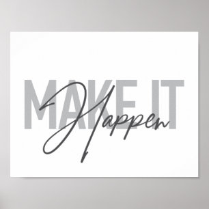 Modern, simple, cool typography Make It Happen Poster