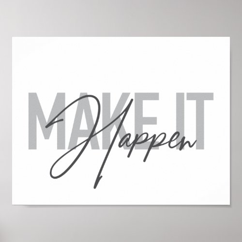 Modern simple cool typography Make It Happen Poster