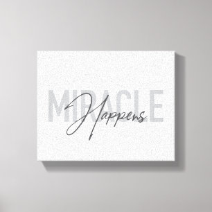 Modern, simple, cool typography Miracle Happens Canvas Print