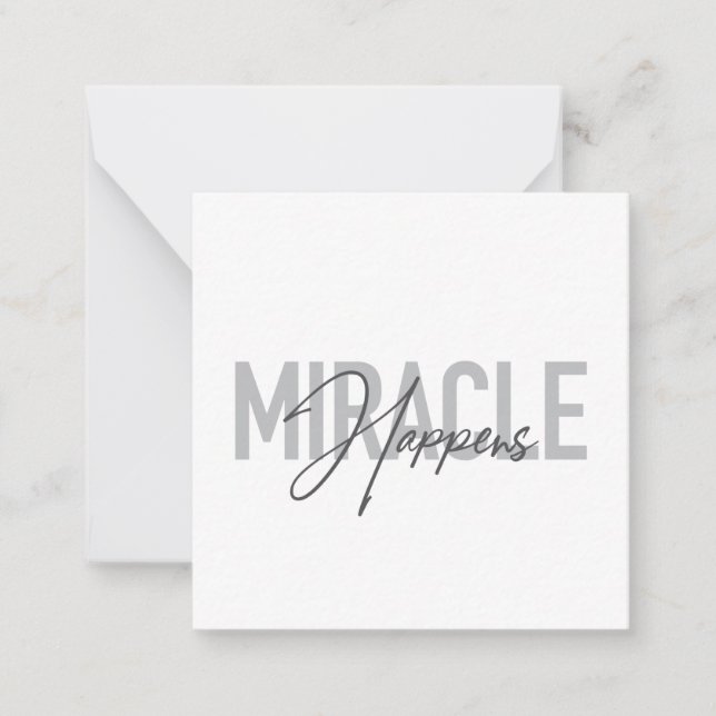 Modern, simple, cool typography Miracle Happens Note Card (Front)