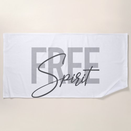 Modern simple cool typography of Free Spirit Beach Towel