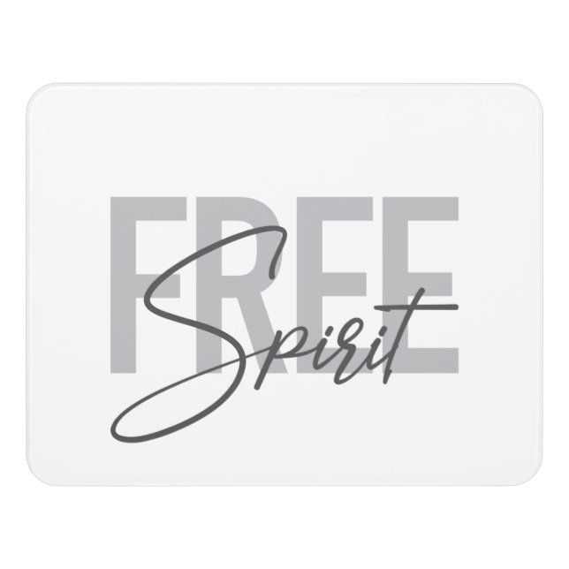 Modern, simple, cool typography of Free Spirit Door Sign (Contemporary Front)