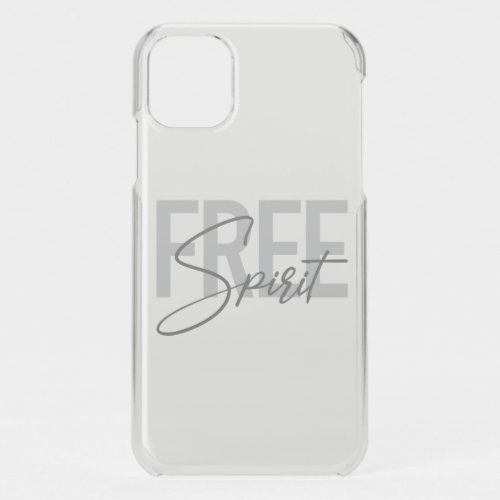 Modern simple cool typography of Free Spirit iPhone 11 Case