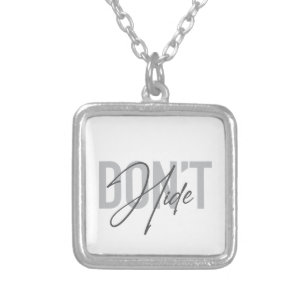 Modern, simple, cool, urban design Don't Hide Silver Plated Necklace