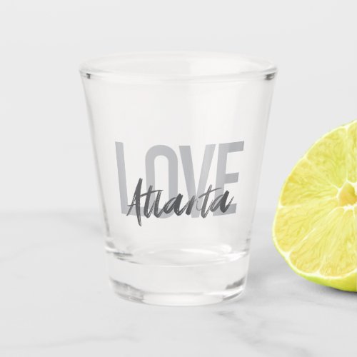 Modern simple cool urban design Love Atlanta Shot Glass