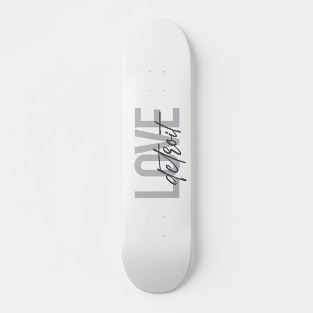 Modern, simple, cool, urban design Love Detroit Skateboard (Front)