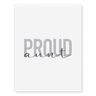 Modern, simple, cool, urban design Proud Aunt Temporary Tattoos