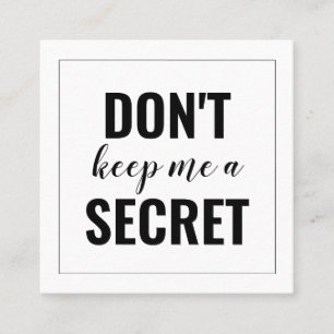 Modern Simple Don't Keep Me a Secret Minimalist Referral Card