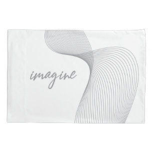 Modern, simple, elegant graphic design of Imagine Pillow Case