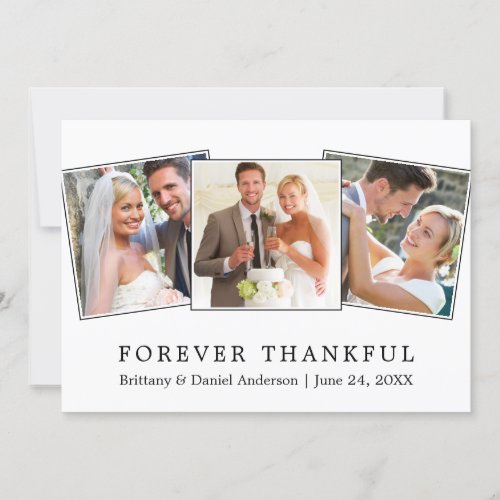 Modern Simple Forever Thankful 3 Photo Wedding Thank You Card