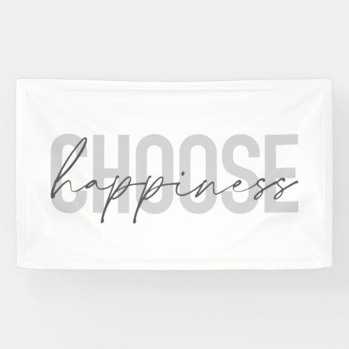 Modern simple inspirational Choose Happiness Banner