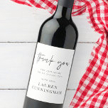 Modern Simple Minimalist Chic Thank You Wine Label<br><div class="desc">Design is composed of modern chic typography with sans serif and serif font.</div>