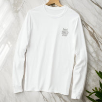 Modern Simple Monogram Best Dad Ever Typography  Embroidered Long Sleeve T-Shirt