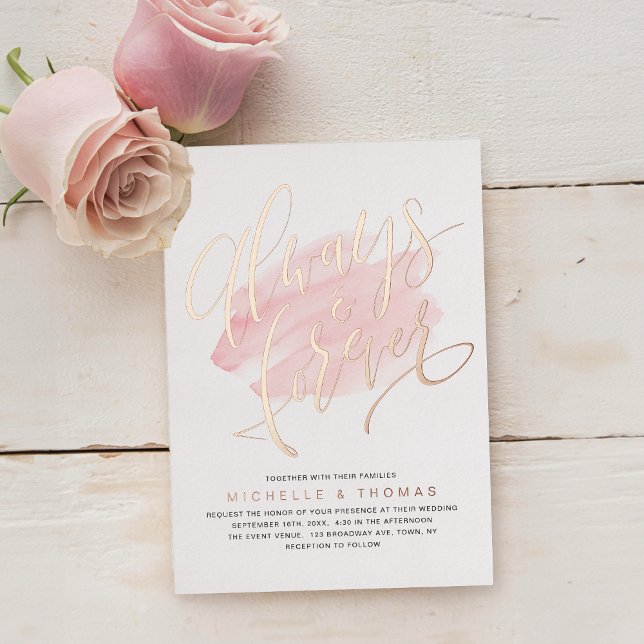 Modern Simple Rose Gold Always And Forever Script  Foil Invitation (Modern Simple Rose Gold Always And Forever Script Foil Invitation)