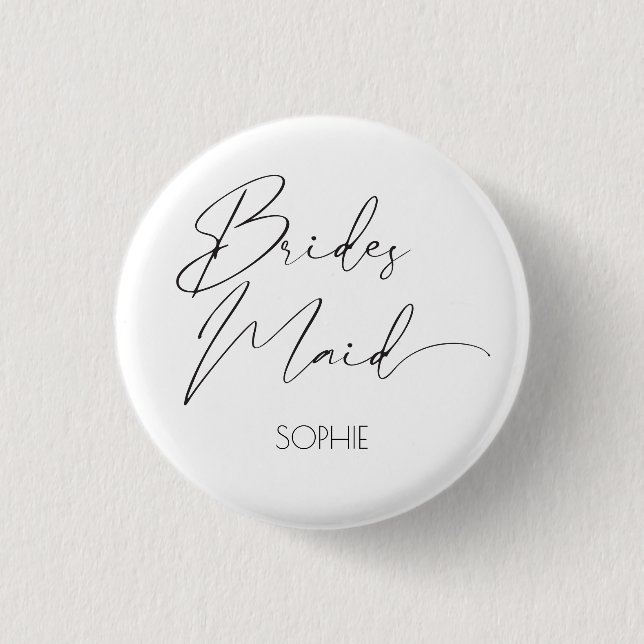 Modern Simple Script Bridesmaid Personalized Name  Button (Front)