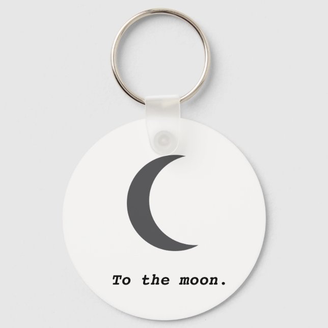 Modern Simple To the Moon Quote Keychain (Front)
