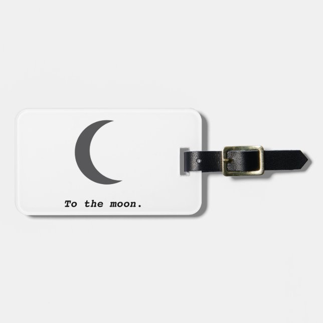 Modern Simple To the Moon Quote Luggage Tag (Front Horizontal)