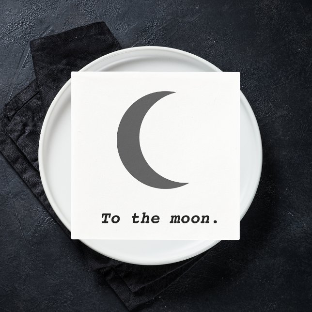 Modern Simple To the Moon Quote Napkins (Creator Uploaded)