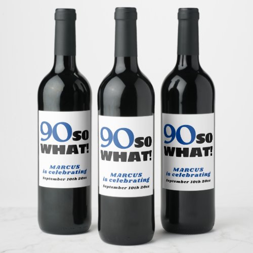 Modern Simple Typography 90th Birthday Wine Label - Modern Simple Typography 90th Birthday Wine Label. 90th birthday celebration personalizable wine labels with a funny and motivational quote 90 So what.
This modern wine label is a great gift idea for a person who loves wine and is celebrating the 90th birthday. You can change the age number and any text.