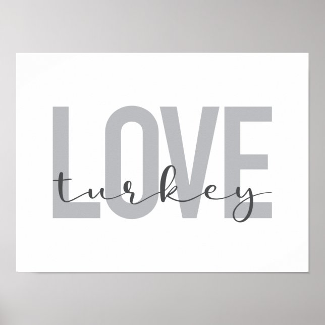 Modern, simple, urban, cool design Love Turkey Poster (Front)