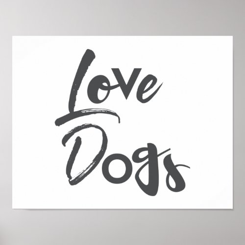 Modern simple urban cool design of Love Dogs Poster