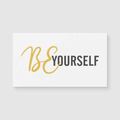 Modern simple urban graphic of Be Yourself