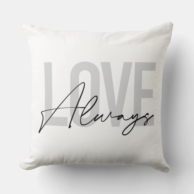 Modern, simple, urban typography "Love Always" Throw Pillow (Front)